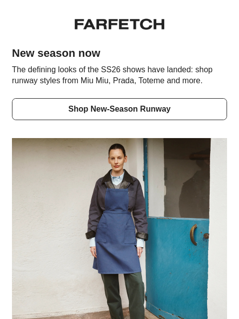 farfetch newsletter: Shop the SS26 runways