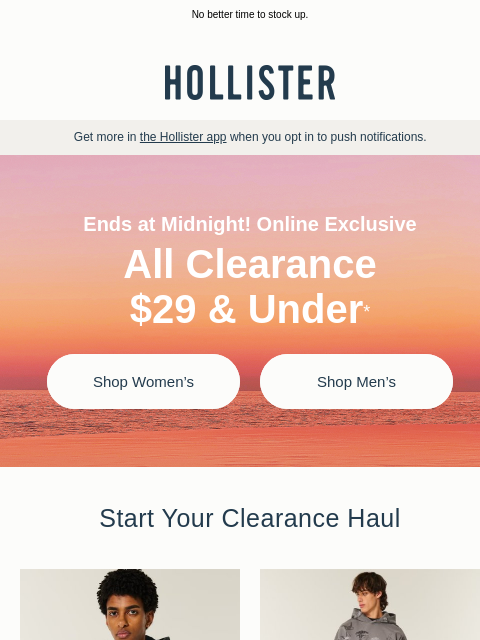 hollisterco newsletter: ⌛️ Final hours: all clearance $29 & under ⌛️