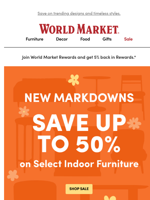 emailworldmarket newsletter: Up to 50% off select furniture 👉👉👉