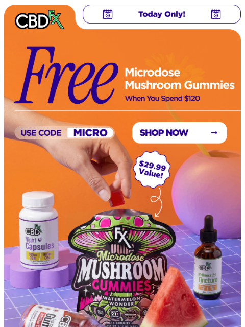 cbdfx newsletter: Today Only: FREE full-size Microdose Mushroom Gumm...