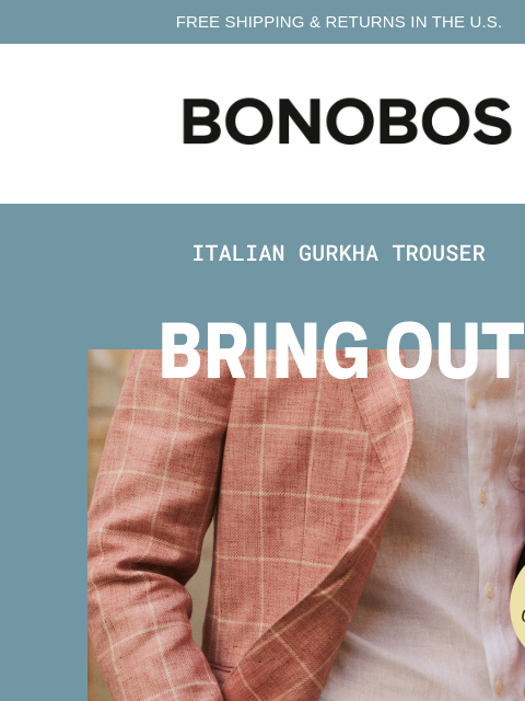 bonobos newsletter: The Gurkha: Not Like Other Pants