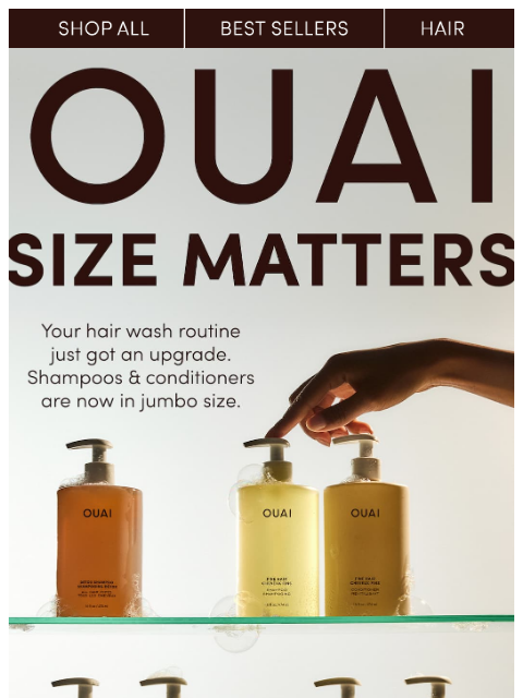 theouai newsletter: NOW BIGGER: Shampoos & conditioners