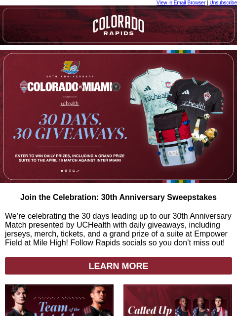 thecoloradorapids newsletter: 30th Anniversary Sweepstakes - Don't Miss Out!