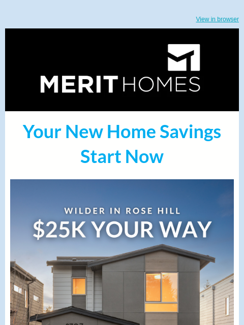 merithomesinc newsletter: $25K Your Way, Starts Now at Wilder in North Rose ...