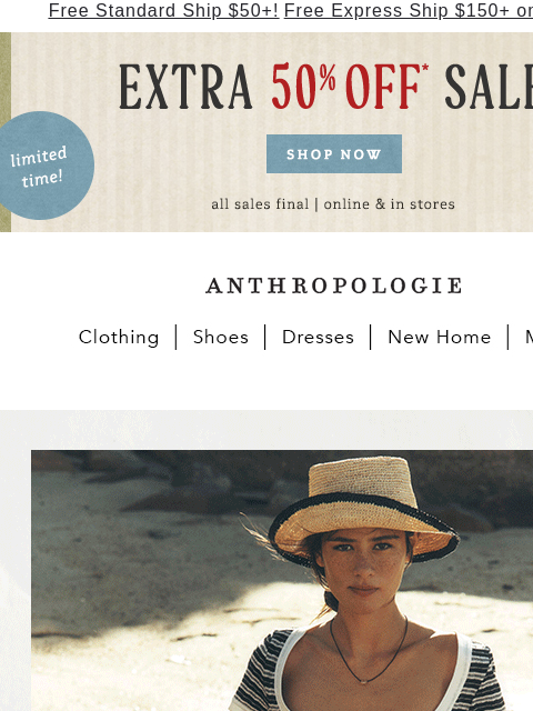 anthropologie newsletter: Take an extra 50% off sale. TGIF!