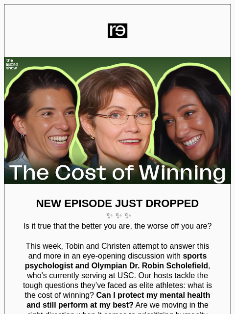 re-website newsletter: The Cost of Winning with Dr. Robin Scholefield
