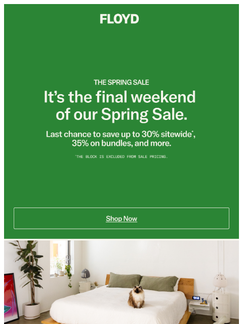 floydhome newsletter: Final Weekend: Spring Sale