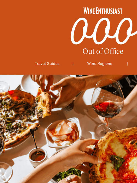 wineenthusiast newsletter: Why Oregon Wine Country Should Be Your Next Destin...