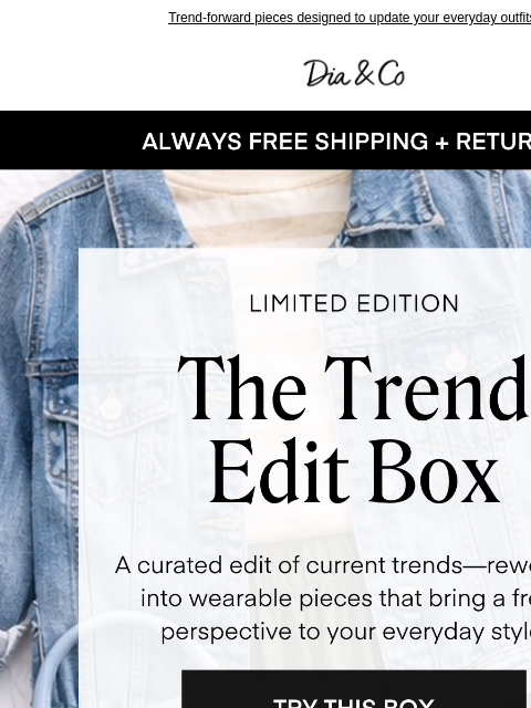 dia newsletter: RE: The Trend Edit Is In