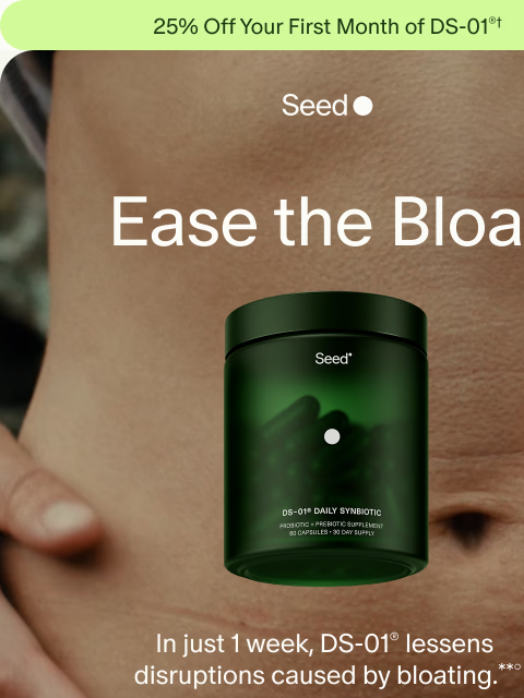 seed newsletter: The probiotic that actually works.