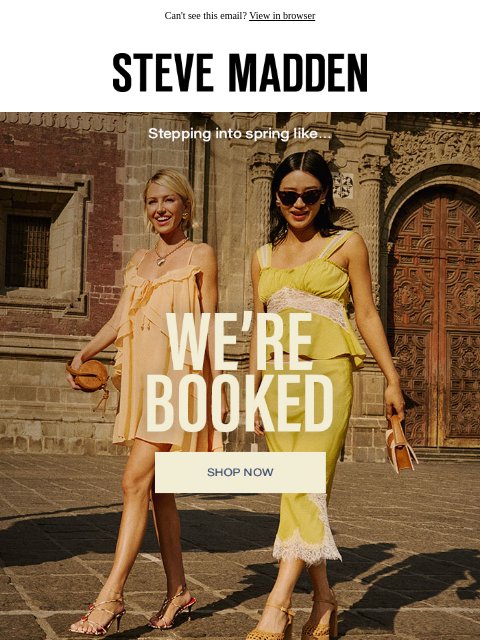 stevemadden newsletter: Plans? Go Out Looking Good
