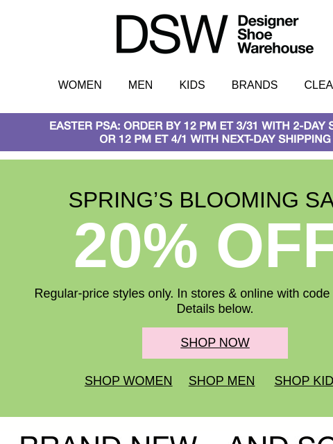 dsw newsletter: Hey...20% off ends TOMORROW