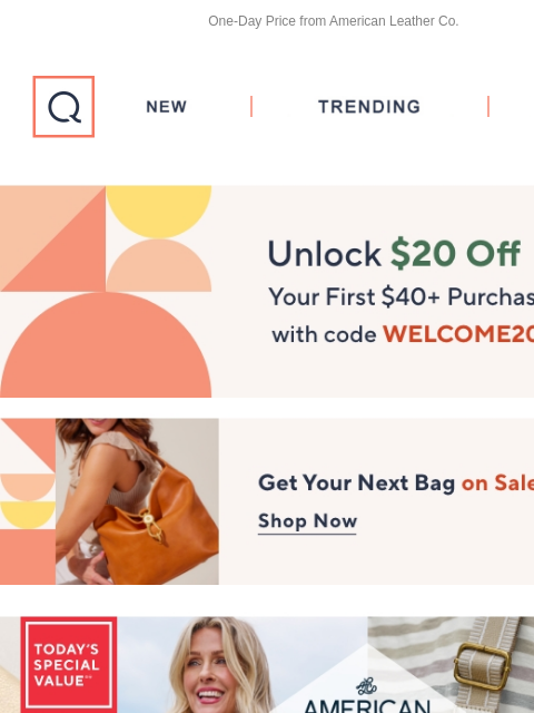 One-Day Price from American Leather Co. QVC New TRENDING DEALS Unlock $20 off Your First Purchase Handbag Sale American Leather Co TSV Watch & Win Header Sherpani Logan Mini Backpack Sherpani Logan