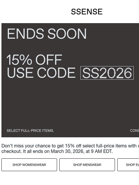 ssense newsletter: Last Call for 15% Off