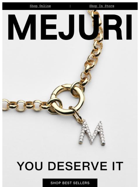 mejuri newsletter: Get It While You Can