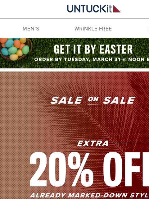 untuckit newsletter: Ends tomorrow: Extra 20% Off Sale 🏃