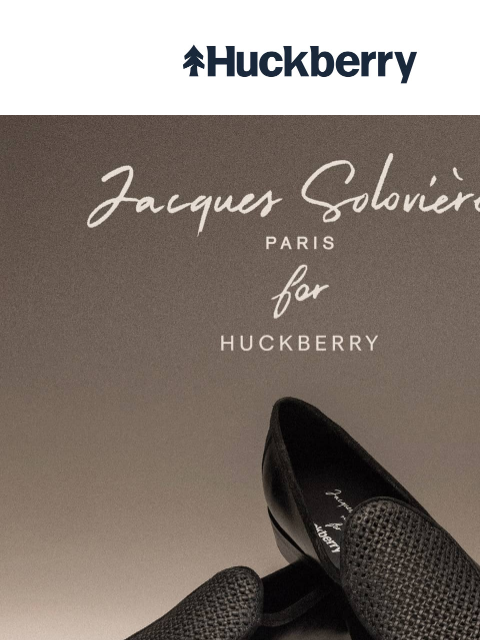 huckberry newsletter: Huckberry x Jacques Solovière