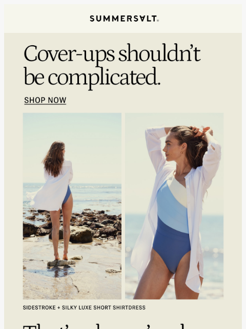 summersalt newsletter: Your Cover-Up Search Stops Here