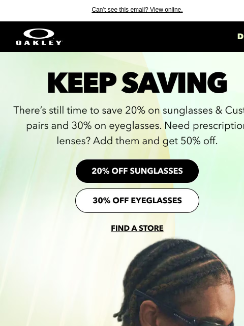 oakley newsletter: Keep Saving With Our Spring Deals