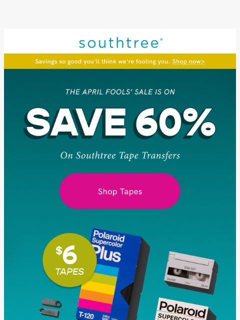 southtree newsletter: $6 Tape Transfers?! Seriously.