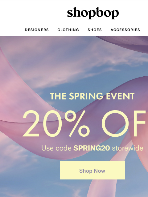 shopbop-mail newsletter: The Spring Event: 20% off
