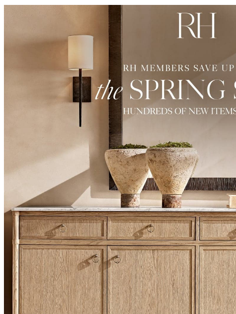 rh newsletter: Discover the Spring Sale. Up to 70% Off Hundreds o...