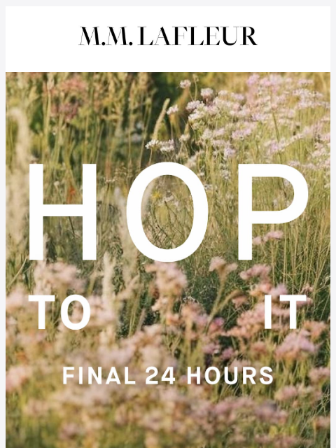 mmlafleur newsletter: Spring Sale Final Hours