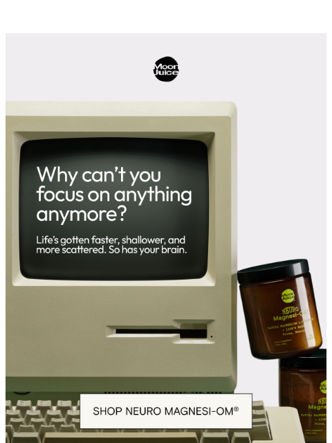 moonjuice newsletter: your brain’s been hijacked