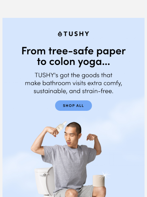 hellotushy newsletter: Half of our products are NOT bidets 🤯
