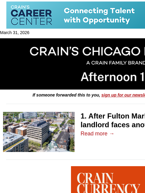 crainalerts newsletter: After Fulton Market loss, landlord faces new hit