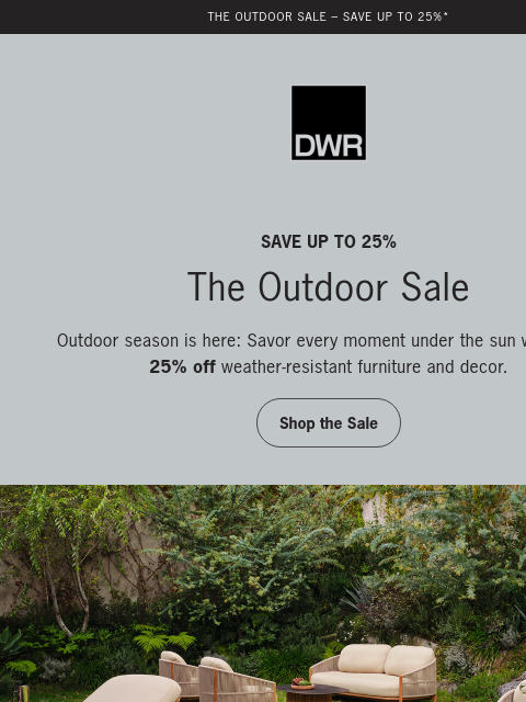 dwr newsletter: The Outdoor Sale starts now: Up to 25% off