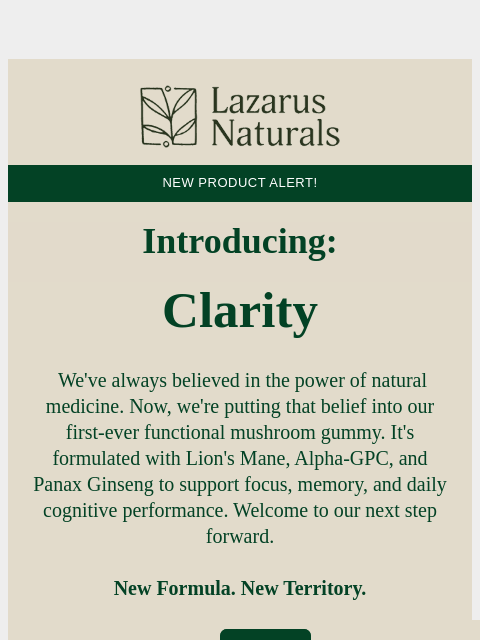 lazarusnaturals newsletter: 🍄 Meet Clarity: Your New Mushroom Gummy!