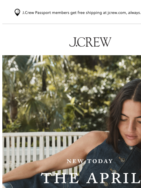 jcrew newsletter: New today: the April collection