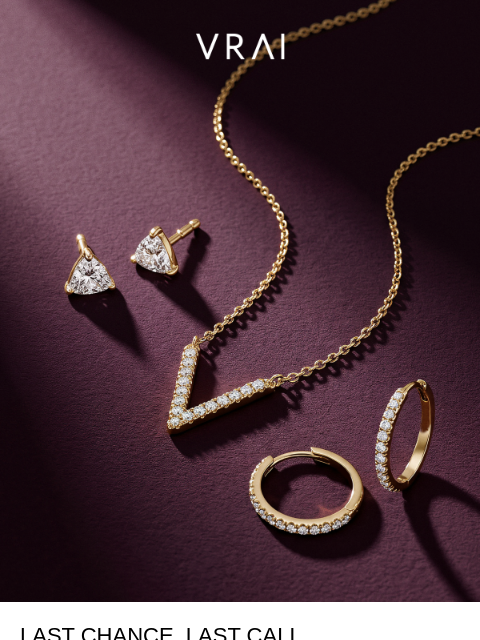 vrai newsletter: Last day to enjoy 10% off select styles