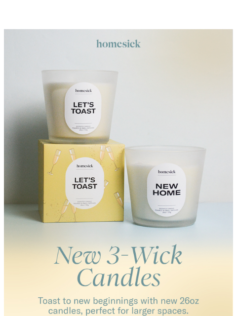 homesick newsletter: New 3-Wick Candles 🥂