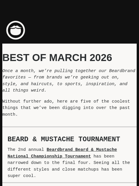 beardbrand newsletter: Best of March 2026