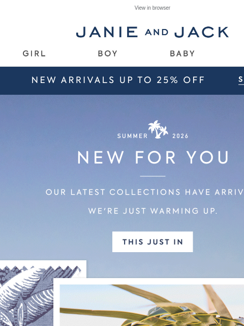 janieandjack newsletter: Take a peek at our latest collections