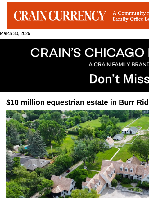 crainalerts newsletter: $10M equestrian estate lands a buyer