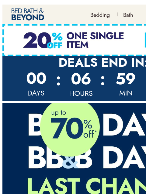bedbathandbeyond newsletter: Hours left ⏰ BB&B Days up to 70% off