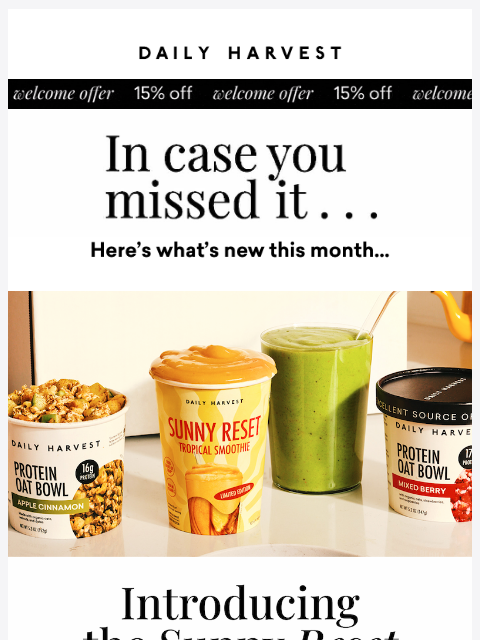 daily-harvest newsletter: ICYMI — all the newness this month!