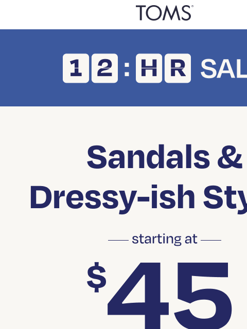 toms newsletter: ⚡ 12 Hour Flash Sale Starts Now ⚡