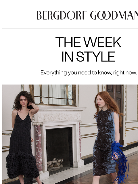 bergdorfgoodman newsletter: The Week In Style: Spring Soirées