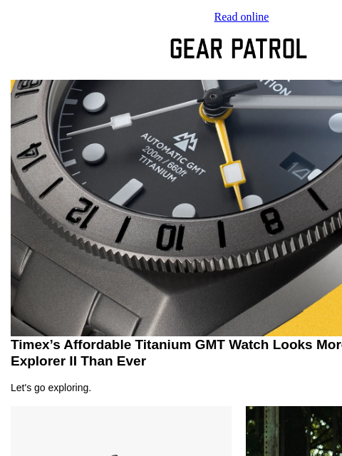 gearpatrol newsletter: Timex’s Latest Rolex Dupe Is Its Best Yet