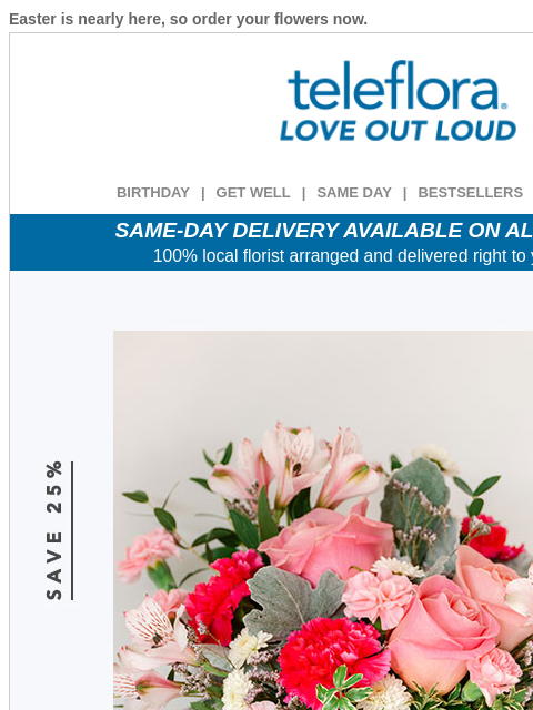 teleflora newsletter: Enjoy 25% Off Easter Favorites 🐰🌷