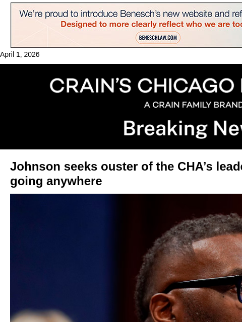 crainalerts newsletter: Mayor seeks ouster of CHA chief — who says he's no...