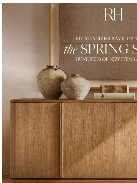 rh newsletter: The Spring Sale. Enjoy Up to 70% Off Living, Dinin...