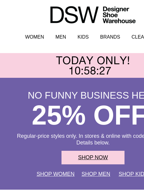 dsw newsletter: Knock, knock: 25% OFF