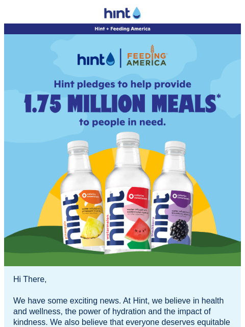 Hint pledges to help provide 1.75 million meals to people in need. ͏ ͏ ͏ ͏ ͏ ͏ ͏ ͏ ͏ ͏ ͏ ͏ ͏ ͏ ͏ ͏ ͏ ͏ ͏ ͏ ͏ ͏ ͏ ͏ ͏ ͏ ͏ ͏ ͏ ͏ ͏ ͏ ͏ ͏ ͏ ͏ ͏ ͏ ͏ ͏ ͏ ͏ ͏ ͏ ͏ ͏ ͏ ͏ ͏ ͏ ͏ ͏ ͏ ͏ ͏ ͏ ͏ ͏ ͏ ͏ ͏ ͏ ͏ ͏ ͏ ͏ ͏