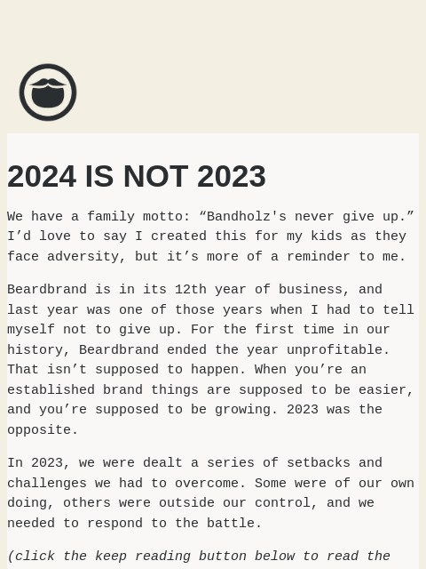 What's next for Beardbrand after a challenging year ͏ ͏ ͏ ͏ ͏ ͏ ͏ ͏ ͏ ͏ ͏ ͏ ͏ ͏ ͏ ͏ ͏ ͏ ͏ ͏ ͏ ͏ ͏ ͏ ͏ ͏ ͏ ͏ ͏ ͏ ͏ ͏ ͏ ͏ ͏ ͏ ͏ ͏ ͏ ͏ ͏ ͏ ͏ ͏ ͏ ͏ ͏ ͏ ͏ ͏ ͏ ͏ ͏ ͏ ͏ ͏ ͏ ͏ ͏ ͏ ͏ ͏ ͏ ͏ ͏ ͏ ͏ ͏ ͏ ͏ ͏ ͏ ͏