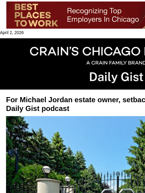 crainalerts newsletter: For Michael Jordan estate owner, setback after set...